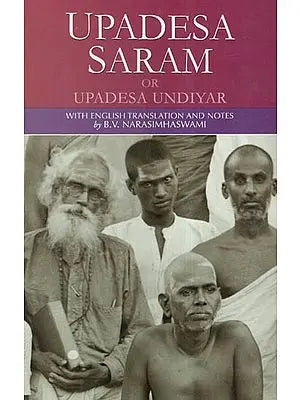 Upadesa Saram or Upadesa Undiyar (With English Translation and Notes