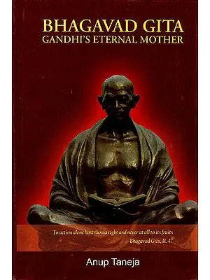 Bhagavad Gita (Gandhi's Eternal Mother)