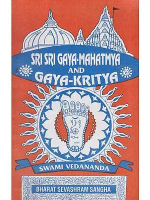 Shri Shri Gaya-Mahatmya and Gaya-Kritya