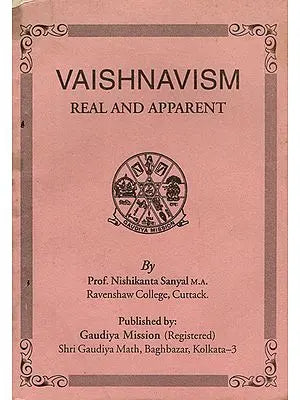 Vaishnavism- Real and Apparent (An Old and Rare Book)