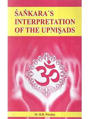 Sankara's Interpretation of The Upanisads