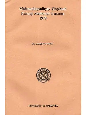 Mahamahopadhyay Gopinath Kaviraj Memorial Lectures 1979 (An Old and Rare Book)