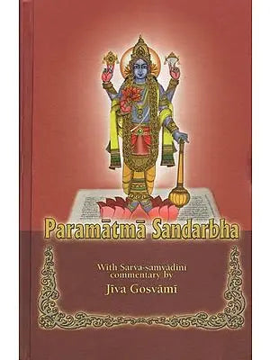 Paramatma Sandarbha With Sarva-Samvadini Commentary by Jiva Gosvami
