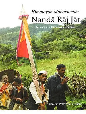 Himalayan Mahakumbh: Nanda Raj Jat (Journey of a Himalayan Goddess)