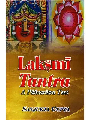 Laksmi Tantra- A Pancaratra Text