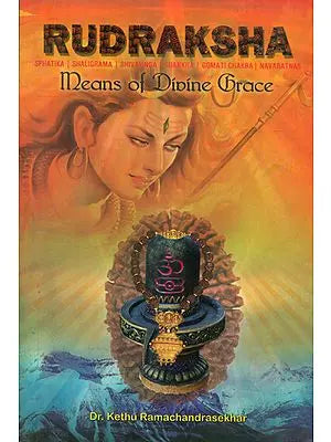 Rudraksha- Means of Divine Grace