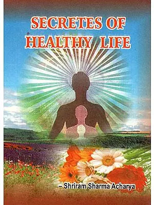 SECRETES OF HEALTHY LIFE
