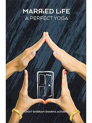Married Life: A Perfect Yoga