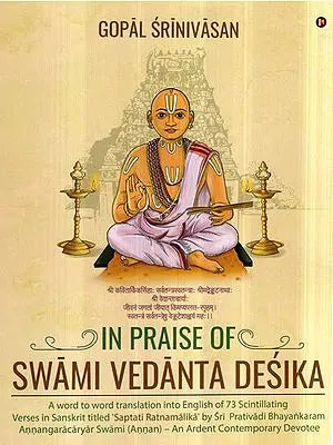 In Praise of Swami Vedanta Desika