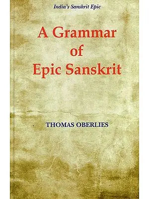 A Grammar of Epic Sanskrit