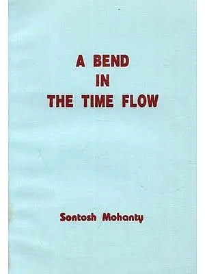 A Bend In The Time Flow