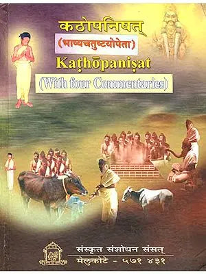 कठोपनिषत्: Katha Upanishad with Four Commentaries According to Ramanuja School