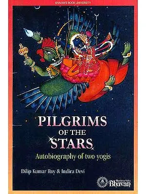Pilgrims of the Stars (Autobiography of Two Yogis)