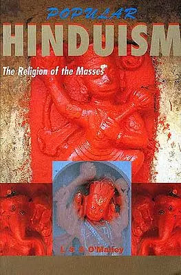 Popular Hinduism: The Religion of the Masses