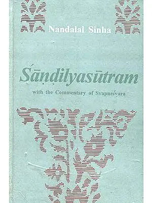Sandilyasutram with the Commentry of Svapnesvara