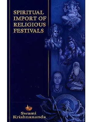 Spiritual Import of Religious Festivals
