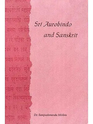 Sri Aurobindo and Sanskrit