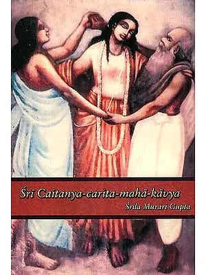 Sri Caitanya-carita-maha-kavya Srila Murari Gupta