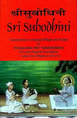 Sri Subodhini: Commentary on Srimad Bhagavata Purana - Volume VIII