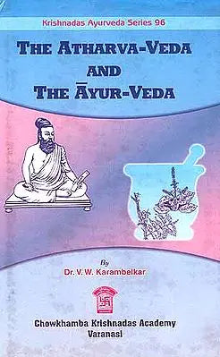 The Atharvaveda and The Ayurveda