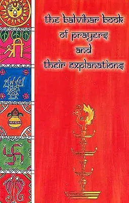 The Balvihar Book of Prayers and Their Explanations