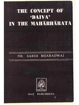 The Concept of 'Daiva' in the Mahabharata