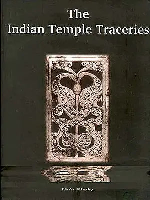 The Indian Temple Traceries