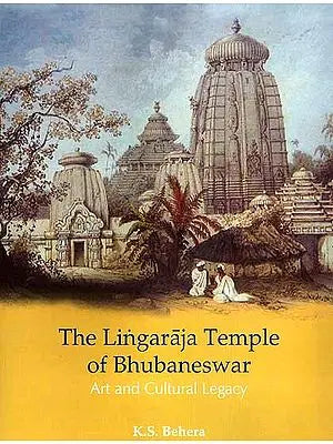 The Lingaraja Temple of Bhubaneswar Art and Cultural Legacy
