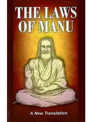 The Laws of Manu (A New Translation)