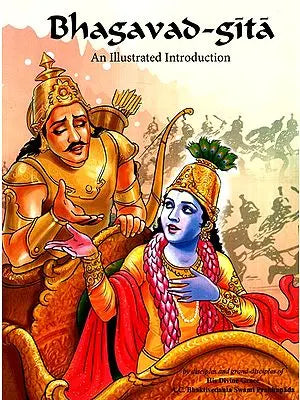 Bhagavad Gita (An Illustrated Introduction)