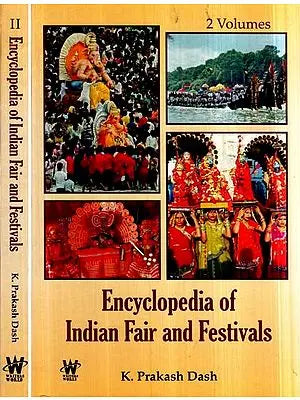 Encyclopedia of Indian Fair and Festivals (Set of Two Volumes)