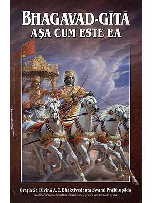 Bhagavad - Gita Asa Cum Este Ea (Romania)