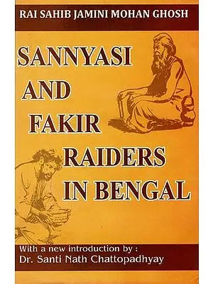 Sannyasi and Fakir Raiders in Bnegal