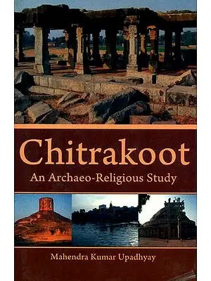 Chitrakoot- An Archaeo-Religious Study