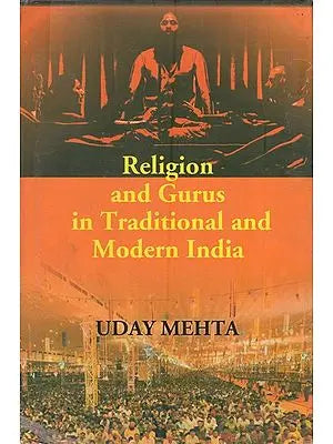 Religion and Gurus in Traditional and Modern India