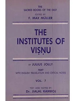 The Institutes of Vishnu-Visnu-Smrti (An Old and Rare Book-Volume-VII)