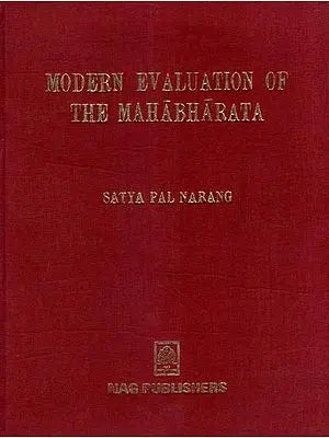 Modern Evaluation of the Mahabharata- Prof. R.K. Sharma Felicitation Volume (An Old and Rare Book)