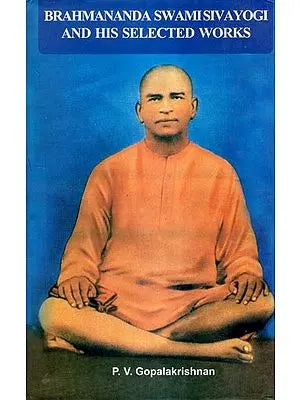 Brahmanada Swami Sivayogi and His Selected Works