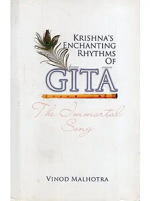 Krishna's Enchanting Rhythms of Gita: The Immortal Song (With 2 CD)