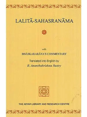 Lalita-Sahasranama with Bhaskararaya''s Commentary Translated in English