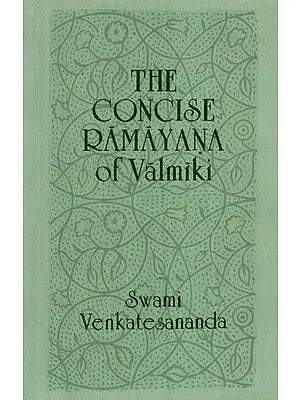 The Concise Ramayana of Valmiki