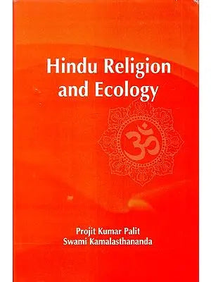 Hindu Religion and Ecology