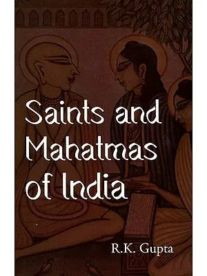 Saints And Mahatmas of India