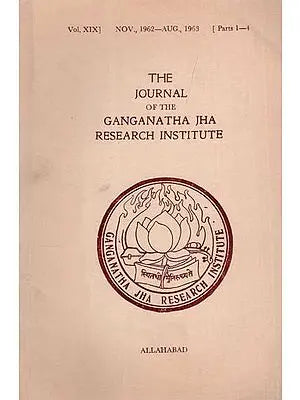 The Journal of the Ganganatha Jha Research Institute: Nov., 1962-Aug., 1963, Parts 1-4 (An Old and Rare Book)