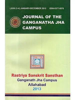 The Journal of the Ganganatha Jha Kendriya Sanskrit Vidyapeetha- January - December 2012 (Vol- 68 (1-4)