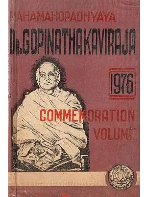 Mahamahopadhyaya Dr. Gopinathakaviraja - 1976 Commemoration Volume (An Old & Rare Book)