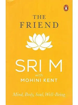 The Friend-  Mind, Body, Soul, Well - Being