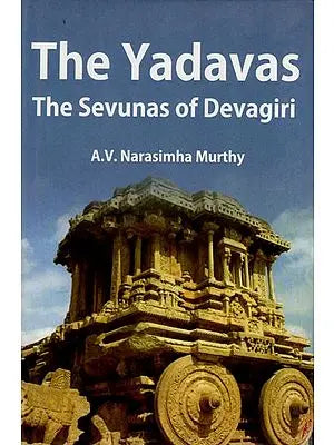 The Yadavas- The Sevunas of Devagiri