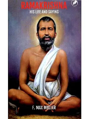 Ramakrishna- His Life and Saying