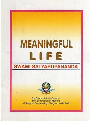Meaningful Life- Swami Satyarupananda (Pocket Size Book)
